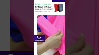 How Start Non Woven Fabric Bag Manufacturing Business [upl. by Hendry]