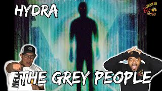 HYDRAS THE TRUTH  HYDRA  THE GREY PEOPLE Reaction [upl. by Thedric]