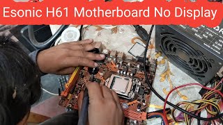 How To Repair Motherboard No Display  Esonic H61 Motherboard Repair No Display [upl. by Ahsenac]