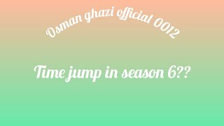 Osman ghazi season 6 episode 165 trailer  season 6 time jump [upl. by Tterrag]