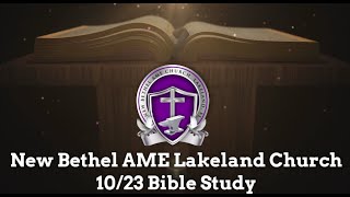 New Bethel AME Lakeland Church Welcomes You To 1023 Bible Study [upl. by Maller]