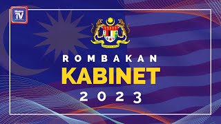 Rombakan Kabinet Kerajaan Perpaduan 2023 [upl. by Ovida]