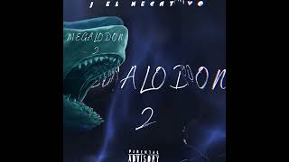 MEGALODON 2 ❌ J EL NEGATIVO [upl. by Simmons]