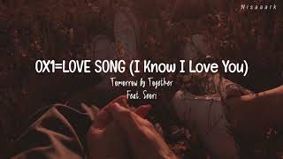 TXT  OX1 Love Song  I know I Love You Sub Indo [upl. by Idid]