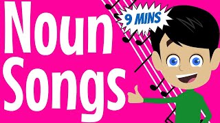 Noun Songs  9 Minutes of Fun English Grammar Songs for Kids [upl. by Cam]