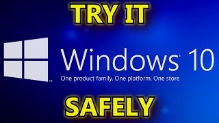 Try Windows 10 The Safe Way  Step by Step [upl. by Oknuj]