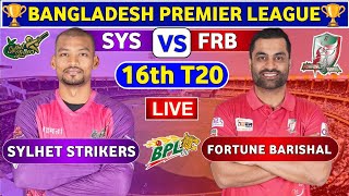 🔴Live Fortune Barishal vs Sylhet Strikers BPL Live Match  SYS vs FRB Live 16th T20 Match BPL 2024 [upl. by Nicolella355]