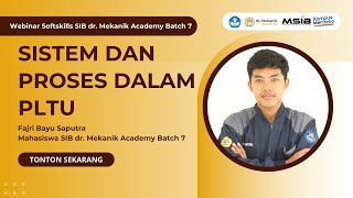 Softskils SIB Batch 7 Fajri Bayu Saputra  Sistem Dan Proses Dalam PLTU [upl. by Birgitta]