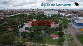 Parque da Lagoa dos patos até UEFS Feira de Santana  Ba Últimos voo de Águia de Louvores em Feira [upl. by Cummings]