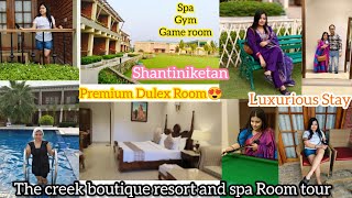 The Creek boutique resorts and spa Shantiniketan Full room tour 😍Luxurious stay at shantiniketan ❤️ [upl. by Vinita]