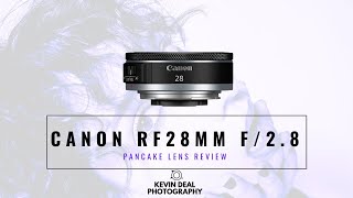 Canon RF28mm f28 STM Pancake Lens Real World Review [upl. by Nanreit]