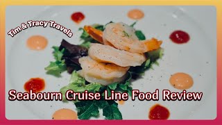 Seabourn Cruise Line food review [upl. by Airad937]