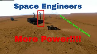 Space Engineers E8  More Power and Base expansionish [upl. by Radman604]