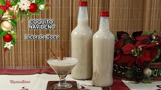 COQUITO NAVIDEÑO LICOR DE COCO y SIN HUEVO Fácil y Muy Delicioso [upl. by Dnomaj]