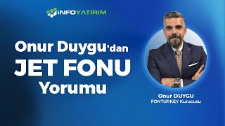 JET Fonu Onur Duygu Yorumluyor 12 Eylül 2024 I İnfo Yatırım [upl. by Millham58]