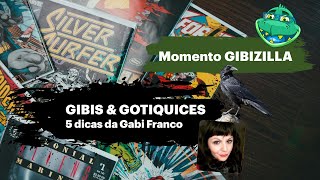 Momento Gibizilla Gibis amp Gotiquices [upl. by Ahsenauj]