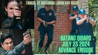 Batang Quiapo July 23 2024 Advance Episode [upl. by Bajaj]