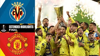 Villarreal vs Manchester United Extended Highlights  Europa League Final  UCL on CBS Sports [upl. by Carnes]