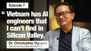 From Boat People to Industrial AI Pioneer  Dr Christopher Nguyen CEO amp CoFounder AITOMATIC [upl. by Sineray619]