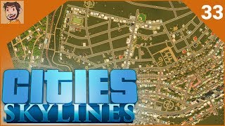 Cities Skylines  Part 33 [upl. by Reivazx256]