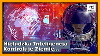 Nieludzka Inteligencja Kontroluje Ziemię [upl. by Aiden]