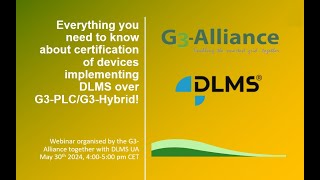 Everything you need to know about certification of devices implementing DLMS over G3 PLC G3 Hybrid 1 [upl. by Saimon]