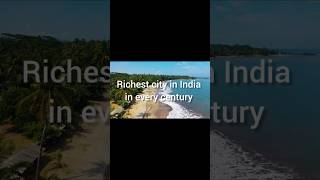 Richest city in India in every century  Ancient Empires  Empire ytshorts ytshortsHistory [upl. by Ettenel239]