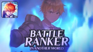 Battle Ranker in Another World  Gameplay Android [upl. by Adachi]