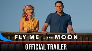 FLY ME TO THE MOON  Official Trailer HD [upl. by Phillipe]