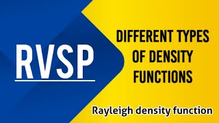 RVSP L16Rayleigh Probability Density functionS V RAVI KUMAR [upl. by Armington610]