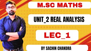 UNIT2 LEC1 MSCMATHS REAL ANALYSIS [upl. by Desmond]