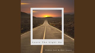 Leave The Light On [upl. by Eimot]