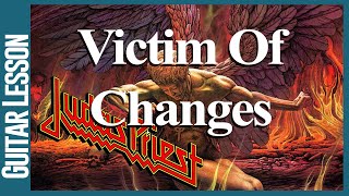 Judas Priest  Victim Of Changes  Guitar Lesson Tutorial [upl. by Scevor295]