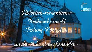 Historischromantischer Weihnachtsmarkt auf der Festung Königstein [upl. by Calise]