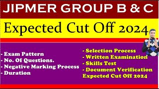 JIPMER Group B amp C Expected Cut Off 2024  JIPMER Group B amp C Complete Information 2024 [upl. by Newol]