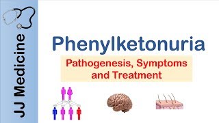 Phenylketonuria  Genetics Signs amp Symptoms Treatment [upl. by Esela]