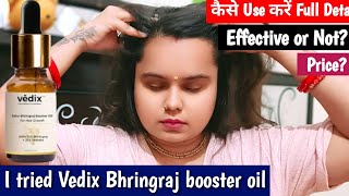 I applied Vedix hair product Bhringraj oil  How to use amp Honest Review [upl. by Bradman770]