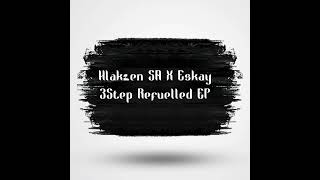 Zakes bantwini feat Kasango Osama Hlakzen SA amp EsKay 3step Refuelled [upl. by Rodi]