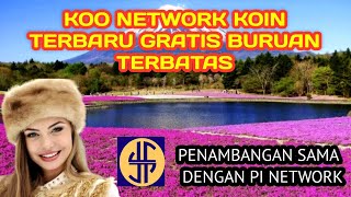 PI NETWORK  KOO NETWORK Koin Terbaru buruan Gratis dan terbatas [upl. by Virgilia]