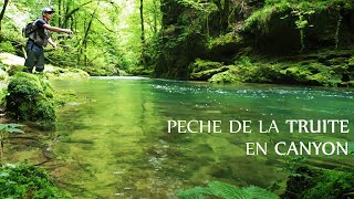 Pêche de la truite au PARADIS dans un CANYON de FrancheComté [upl. by Beisel738]