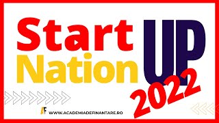 Prezentare Start Up Nation 2022  Ce trebuie să știi wwwAcademiaDeFinantarero  Fonduri Naționale [upl. by Inaboy]