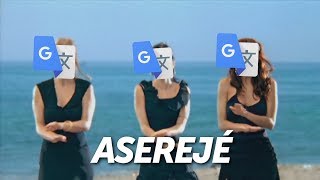 Aserejé por el traductor de Google [upl. by Aerol]