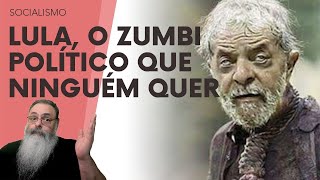 LULA não APARECE na CAMPANHA porque CANDIDATOS NÃO QUEREM APARECER ao LADO de UM ZUMBI MORTO VIVO [upl. by Elin]