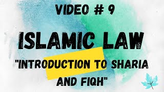 Islamic Law of Sharia and Fiqh [upl. by Ynnatirb55]