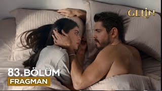 Gelin 83 Bölüm Fragmanı  Seni Artık Bırakmam [upl. by Ahsuas]