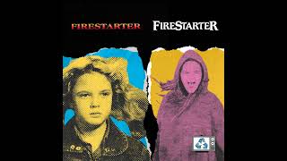 Firestarter  He should be ”FIRED” [upl. by Eneirda]