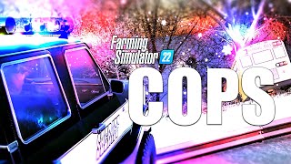 COPS Farming Simulator 22 Edition [upl. by Kondon994]