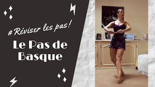 Réviser les Pas 1  Le Pas de Basque  Danse Classique I Noëllie Coutisson [upl. by Demaggio815]