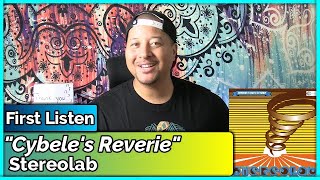 Stereolab Cybeles Reverie REACTION amp REVIEW [upl. by Grefe]