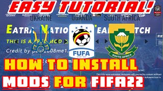 HOW TO INSTALL MODS ON FIFA22  EASY TUTORIAL Gameplay  National Teams  Kits etc [upl. by Libnah39]